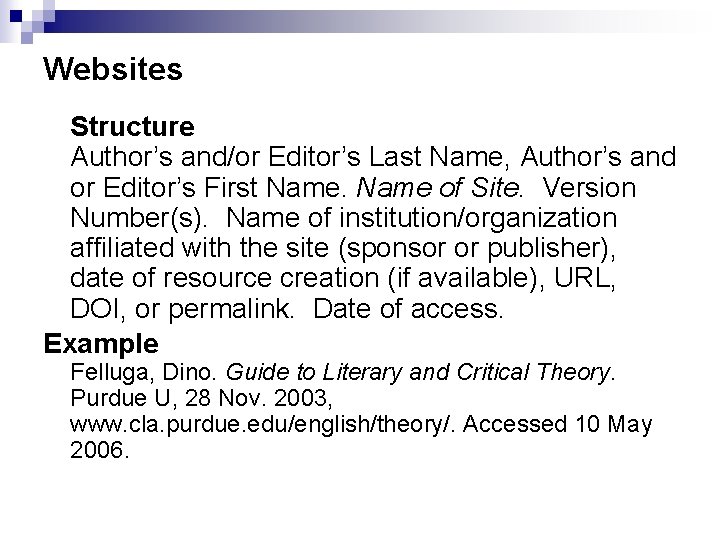 Websites Structure Author’s and/or Editor’s Last Name, Author’s and or Editor’s First Name of