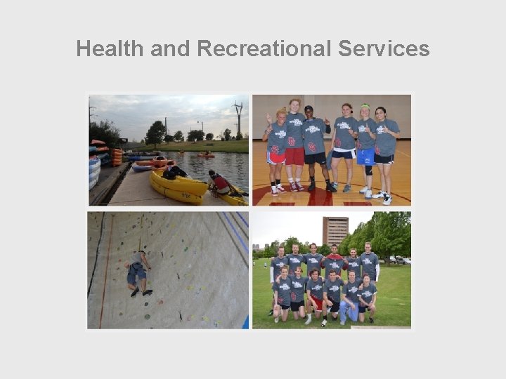Health and Recreational Services 