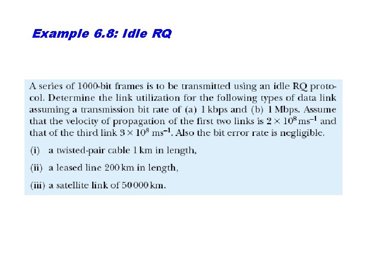 Example 6. 8: Idle RQ 