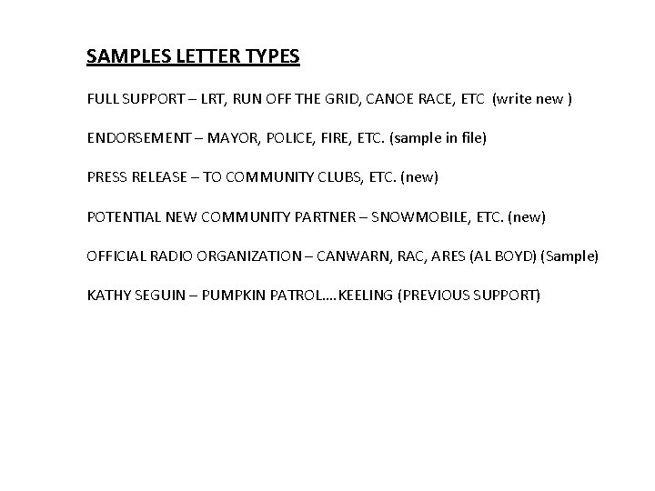 SAMPLES LETTER TYPES FULL SUPPORT – LRT, RUN OFF THE GRID, CANOE RACE, ETC