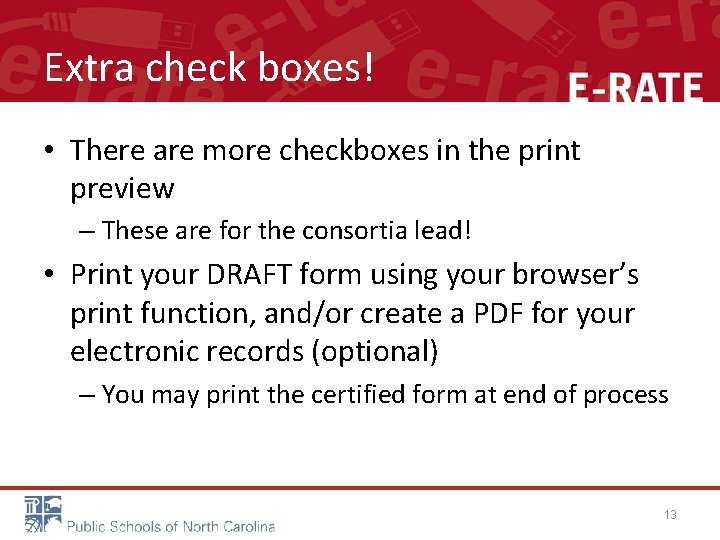 Extra check boxes! • There are more checkboxes in the print preview – These