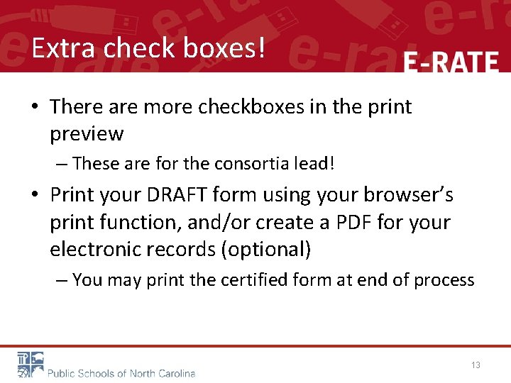 Extra check boxes! • There are more checkboxes in the print preview – These