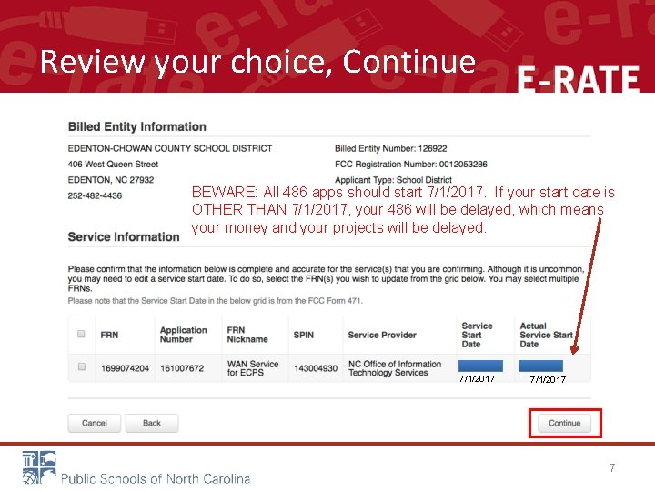 Review your choice, Continue BEWARE: All 486 apps should start 7/1/2017. If your start