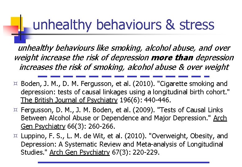 unhealthy behaviours & stress unhealthy behaviours like smoking, alcohol abuse, and over weight increase