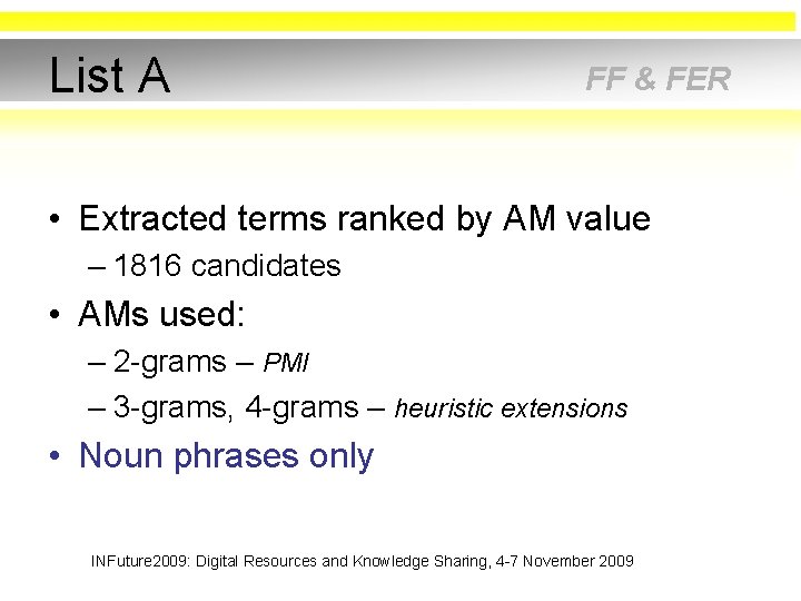 List A FF & FER • Extracted terms ranked by AM value – 1816