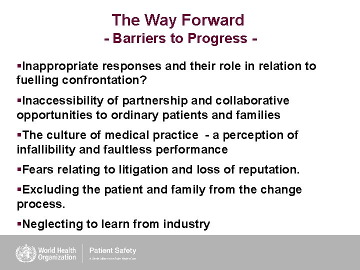 The Way Forward - Barriers to Progress §Inappropriate responses and their role in relation