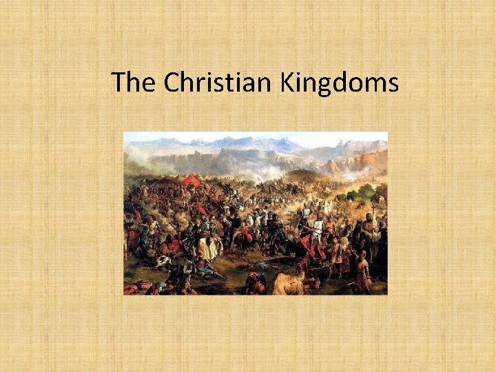 The Christian Kingdoms 