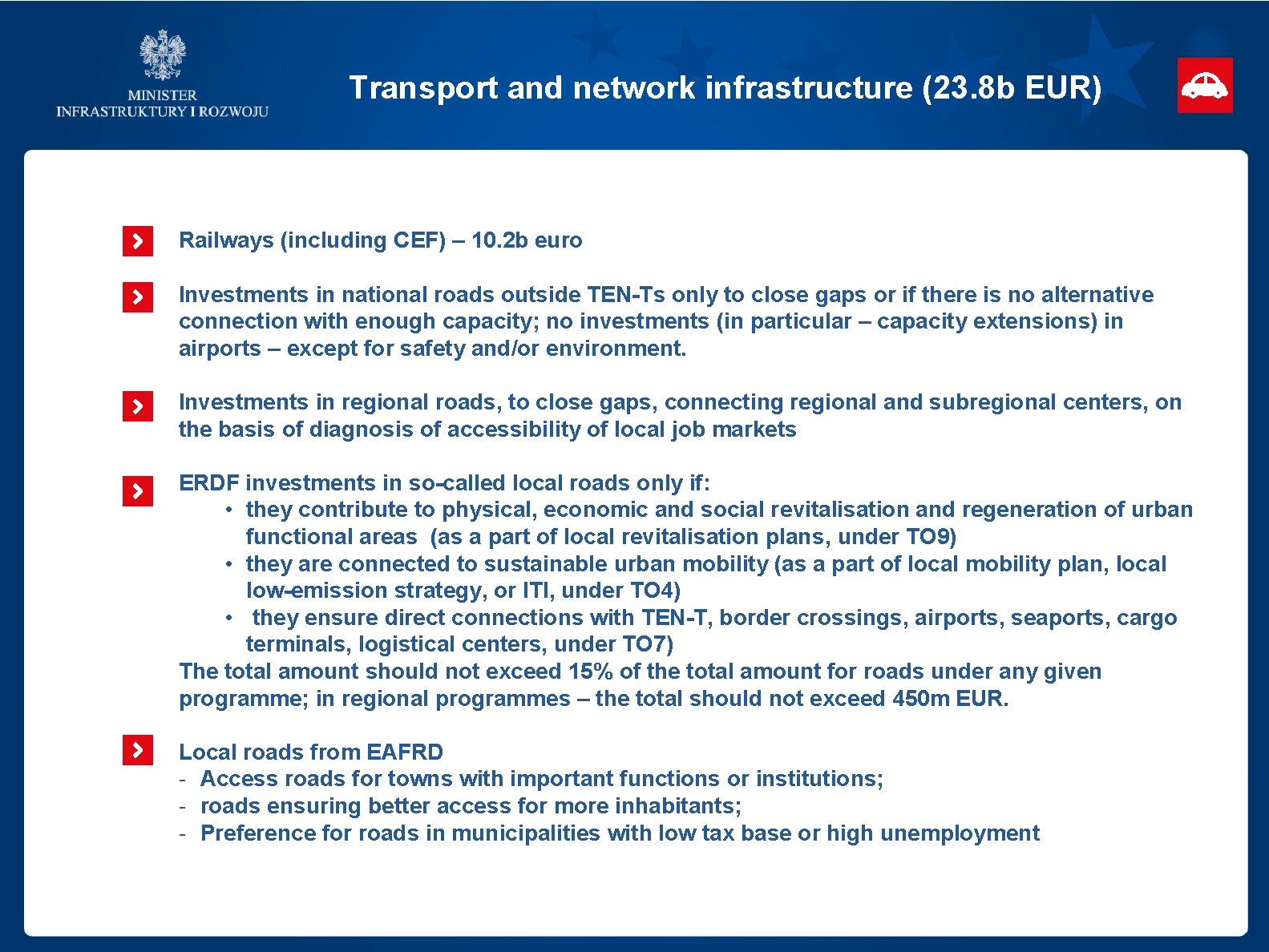 Transport and network infrastructure (23. 8 b EUR) Railways (including CEF) – 10. 2