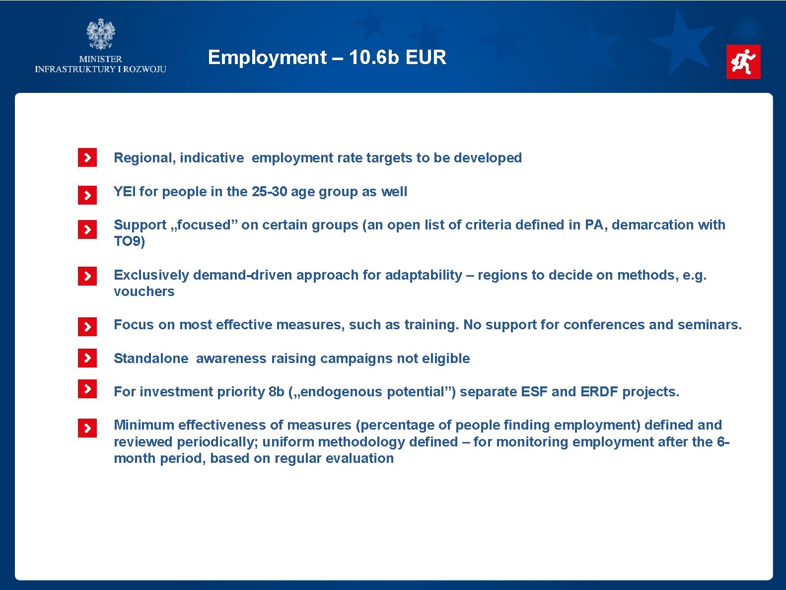 Employment – 10. 6 b EUR Regional, indicative employment rate targets to be developed