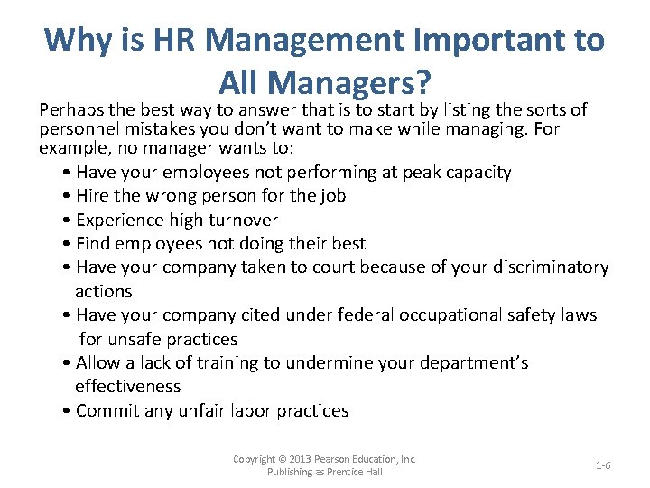 Why is HR Management Important to All Managers? Perhaps the best way to answer