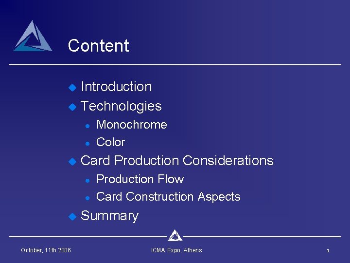 Content u u Introduction Technologies l l u Card Production Considerations l l u Content u u Introduction Technologies l l u Card Production Considerations l l u
