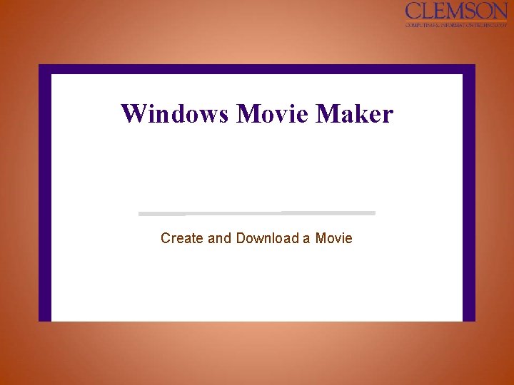 Windows Movie Maker Create and Download a Movie 