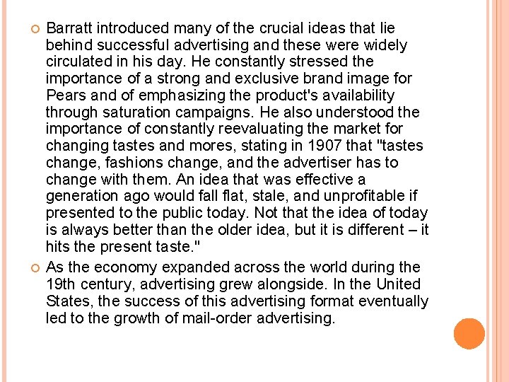  Barratt introduced many of the crucial ideas that lie behind successful advertising and