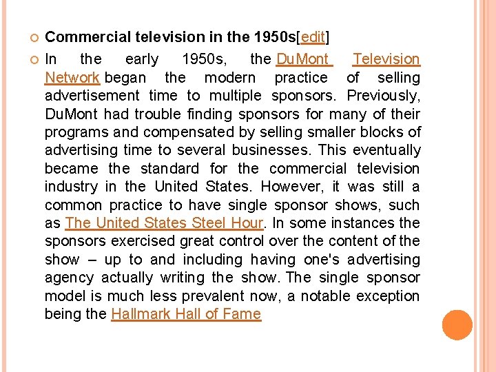  Commercial television in the 1950 s[edit] In the early 1950 s, the Du.
