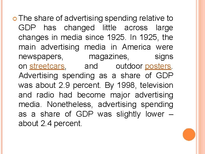  The share of advertising spending relative to GDP has changed little across large