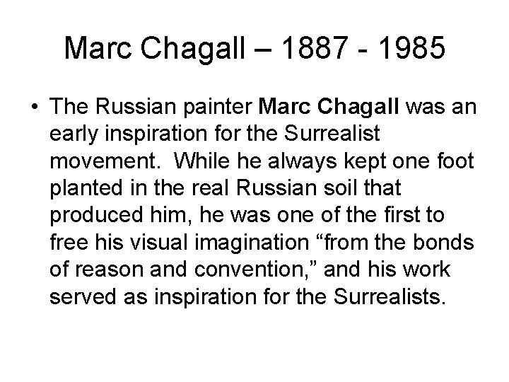 Marc Chagall – 1887 - 1985 • The Russian painter Marc Chagall was an