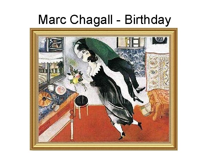 Marc Chagall - Birthday 