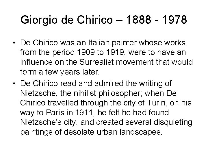 Giorgio de Chirico – 1888 - 1978 • De Chirico was an Italian painter