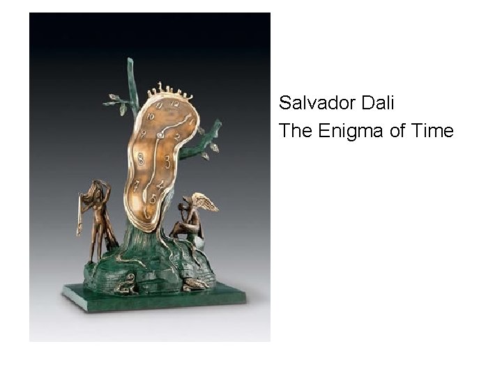  • Salvador Dali • The Enigma of Time 