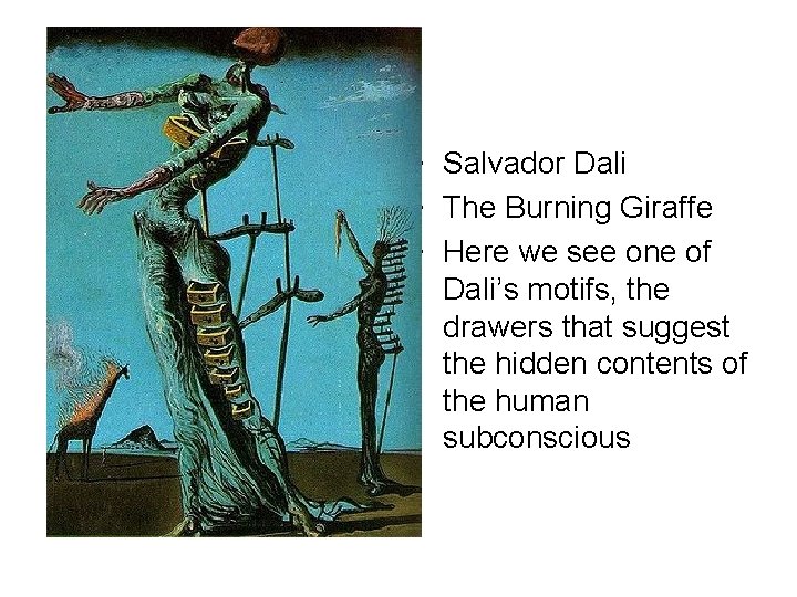  • Salvador Dali • The Burning Giraffe • Here we see one of