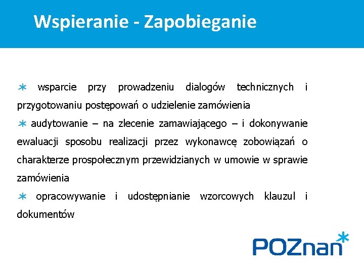 Wspieranie - Zapobieganie wsparcie przy prowadzeniu dialogów technicznych i przygotowaniu postępowań o udzielenie zamówienia