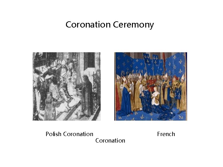 Coronation Ceremony Polish Coronation French Coronation Ceremony Polish Coronation French