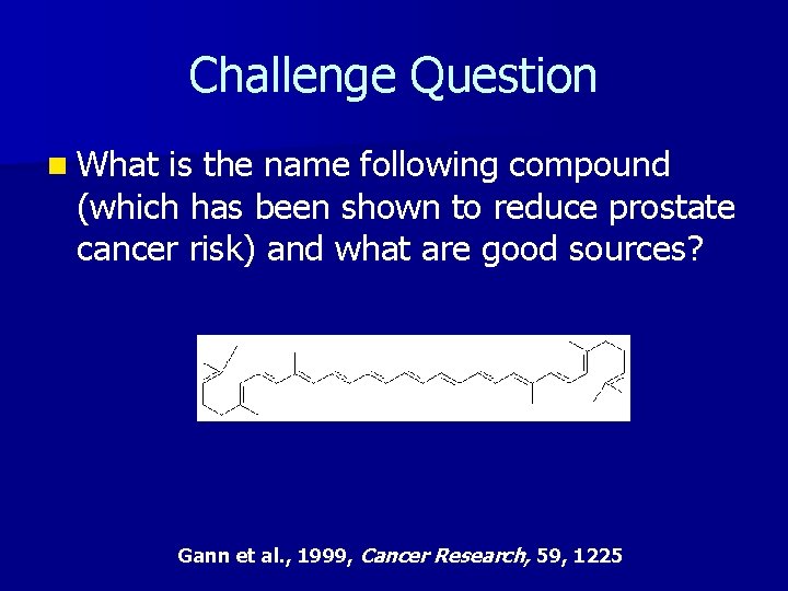 Challenge Question n What is the name following compound (which has been shown to