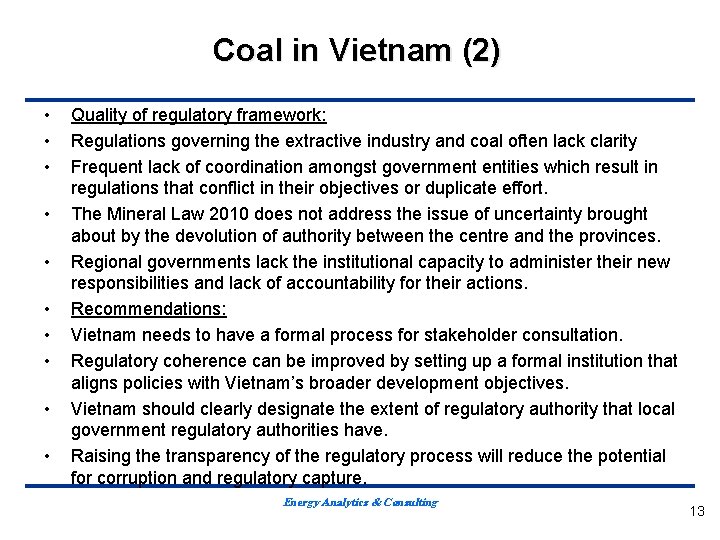 Coal in Vietnam (2) • • • Quality of regulatory framework: Regulations governing the