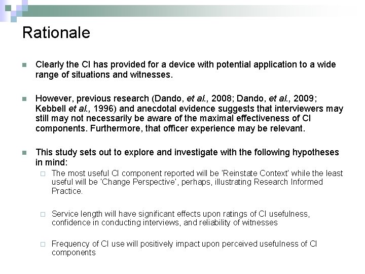 Rationale n Clearly the CI has provided for a device with potential application to