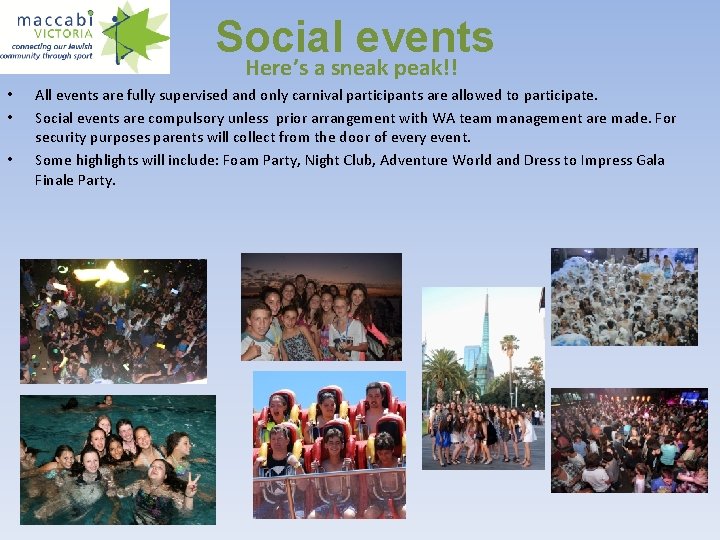 Social events Here’s a sneak peak!! • • • All events are fully supervised