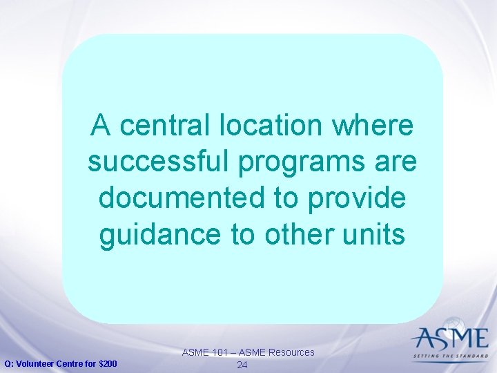 A central location where successful programs are documented to provide guidance to other units