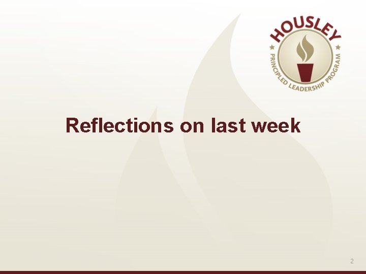 Reflections on last week 2 