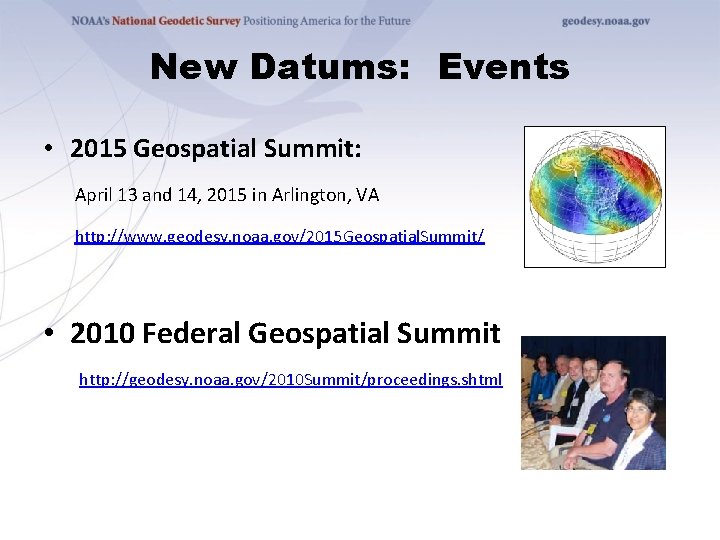 New Datums: Events • 2015 Geospatial Summit: April 13 and 14, 2015 in Arlington,