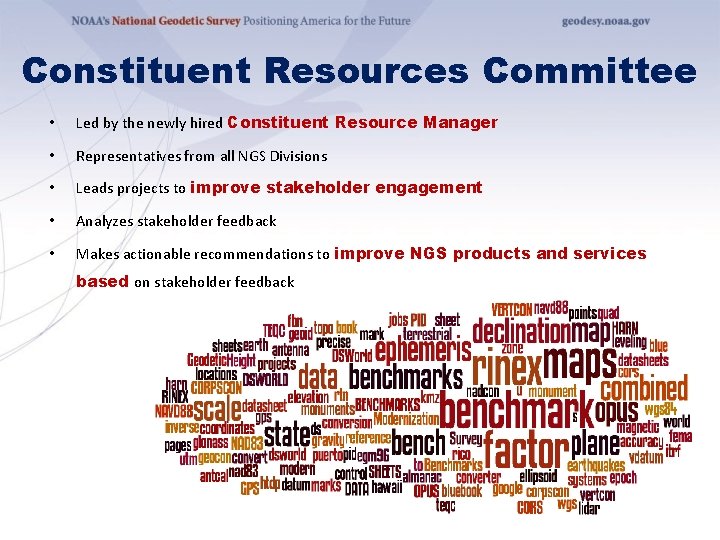 Constituent Resources Committee • Led by the newly hired Constituent Resource Manager • Representatives Constituent Resources Committee • Led by the newly hired Constituent Resource Manager • Representatives