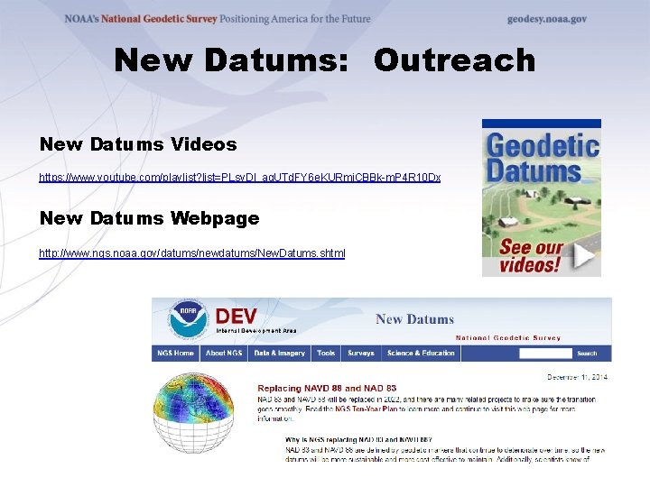 New Datums: Outreach New Datums Videos https: //www. youtube. com/playlist? list=PLsy. Dl_aq. UTd. FY