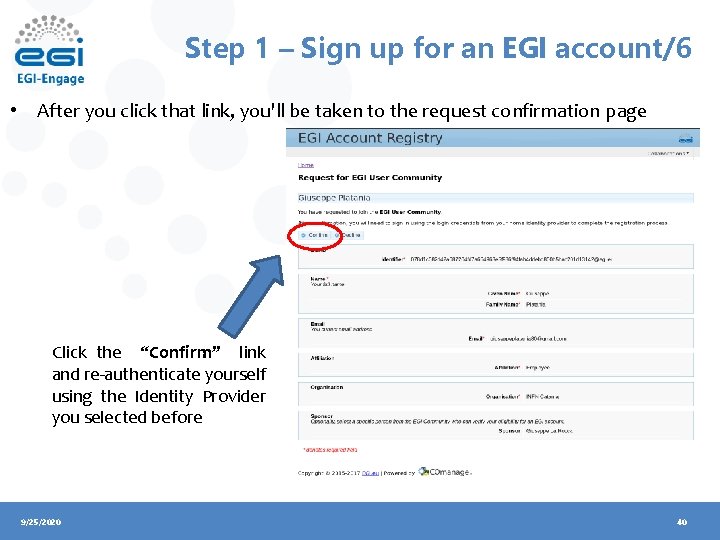 Step 1 – Sign up for an EGI account/6 • After you click that