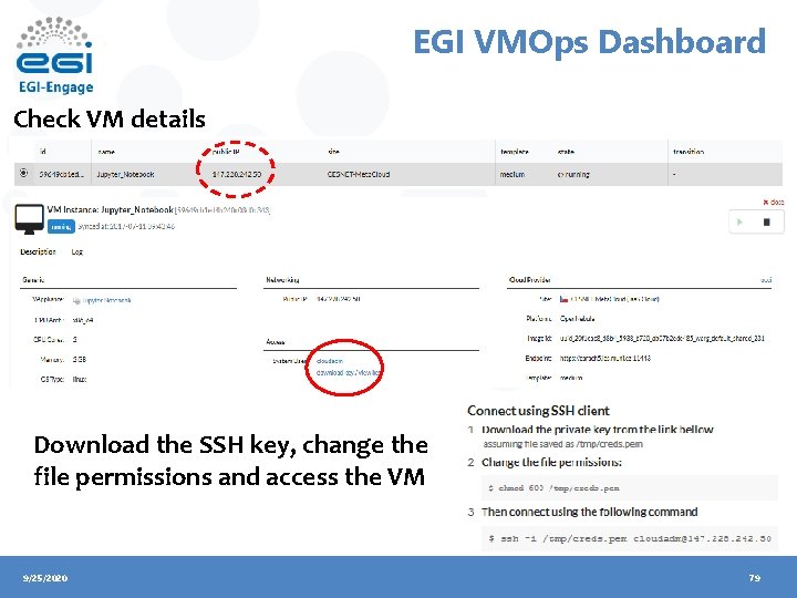EGI VMOps Dashboard Check VM details Download the SSH key, change the file permissions