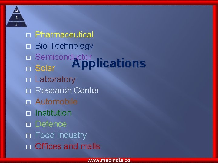� � � Pharmaceutical Bio Technology Semiconductor Applications Solar Laboratory Research Center Automobile Institution � � � Pharmaceutical Bio Technology Semiconductor Applications Solar Laboratory Research Center Automobile Institution