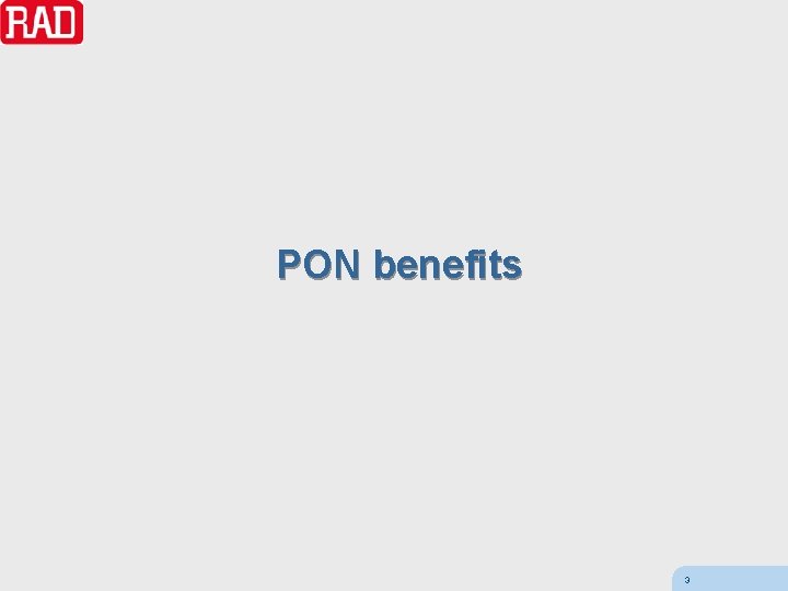 PON benefits 3 