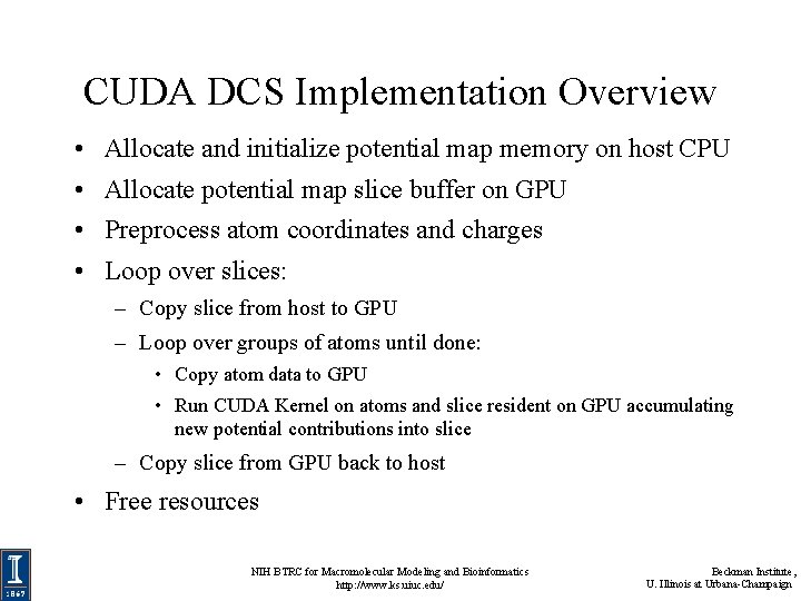CUDA DCS Implementation Overview • Allocate and initialize potential map memory on host CPU