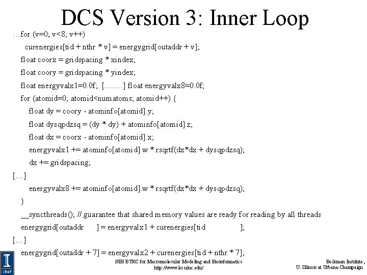 DCS Version 3: Inner Loop …for (v=0; v<8; v++) curenergies[tid + nthr * v]