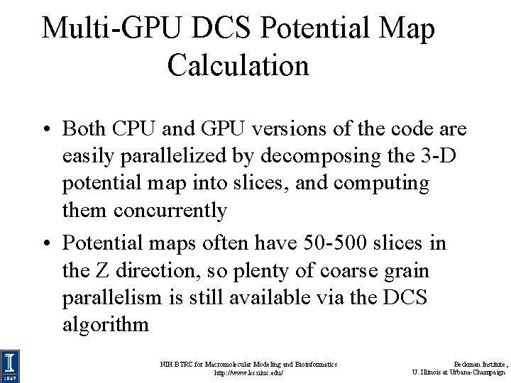 Multi-GPU DCS Potential Map Calculation • Both CPU and GPU versions of the code