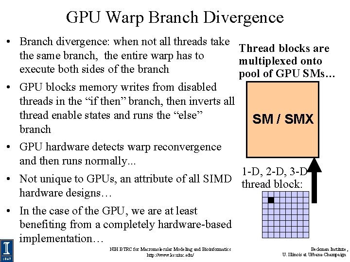 GPU Warp Branch Divergence • Branch divergence: when not all threads take Thread blocks