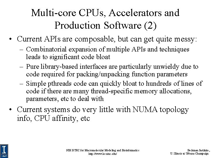 Multi-core CPUs, Accelerators and Production Software (2) • Current APIs are composable, but can