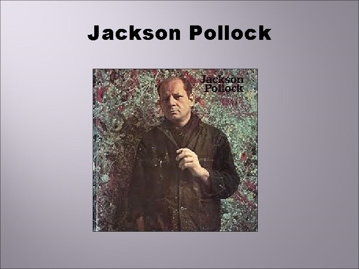 Jackson Pollock 