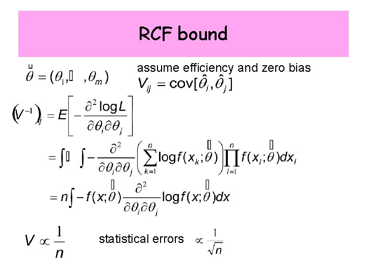 RCF bound assume efficiency and zero bias statistical errors 