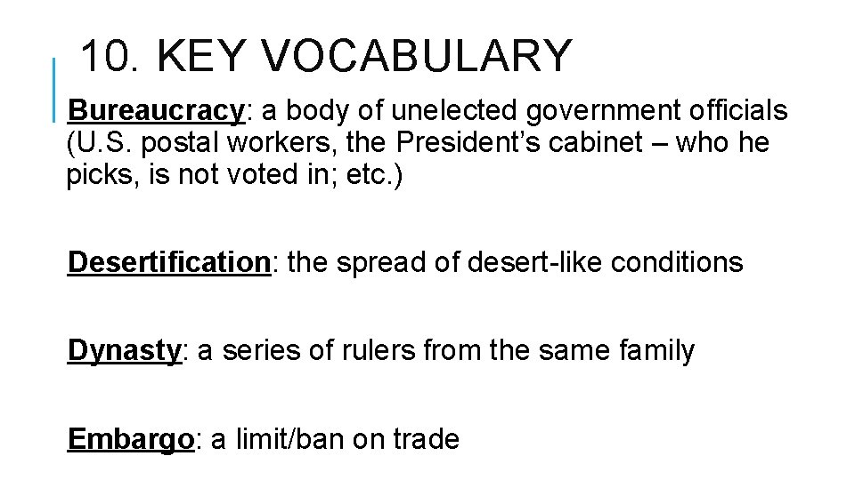 10. KEY VOCABULARY Bureaucracy: a body of unelected government officials (U. S. postal workers, 10. KEY VOCABULARY Bureaucracy: a body of unelected government officials (U. S. postal workers,