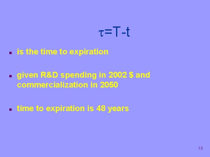 t=T-t n n n is the time to expiration given R&D spending in 2002