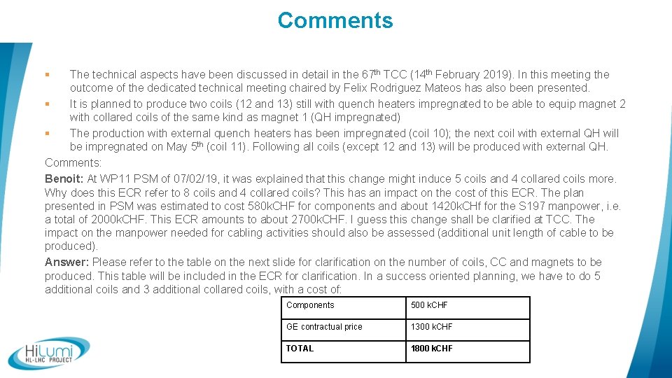 Comments § The technical aspects have been discussed in detail in the 67 th Comments § The technical aspects have been discussed in detail in the 67 th