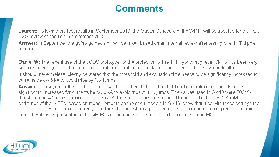 Comments Laurent: Following the test results in September 2019, the Master Schedule of the Comments Laurent: Following the test results in September 2019, the Master Schedule of the